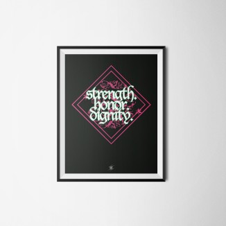 Strength Honor dignity poster